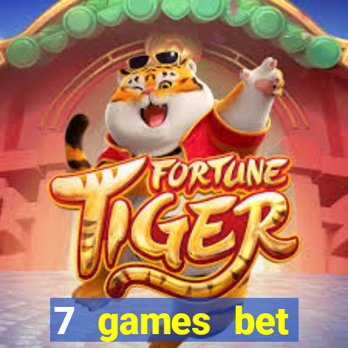 7 games bet fortune tiger