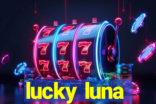 lucky luna