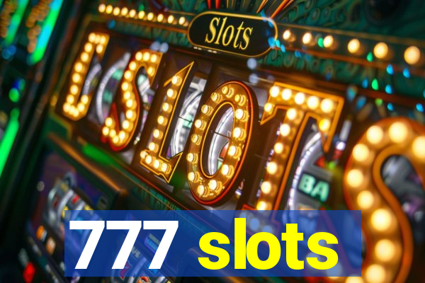 777 slots