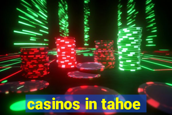 casinos in tahoe