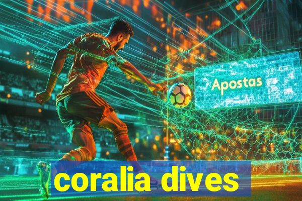 coralia dives