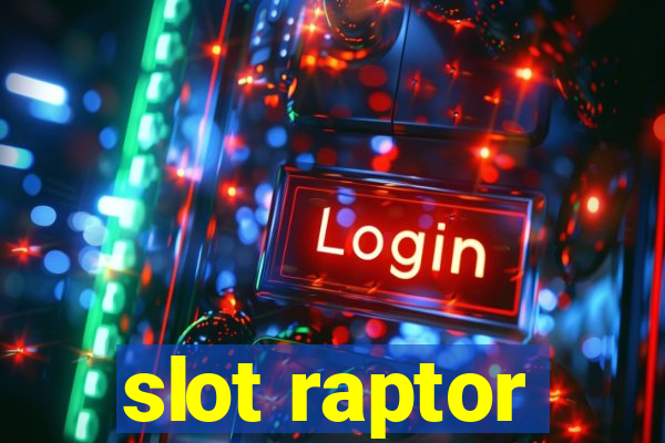 slot raptor