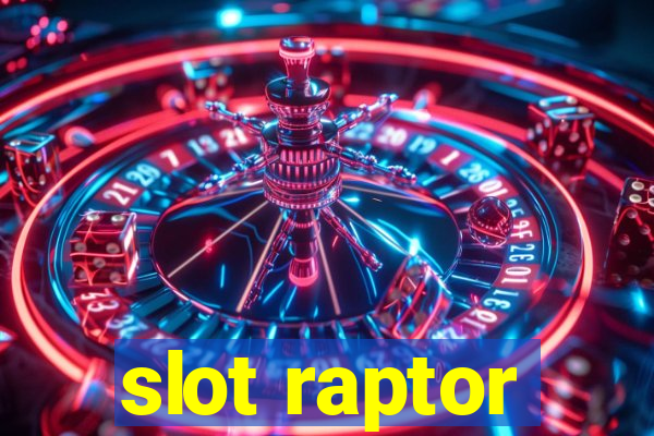 slot raptor