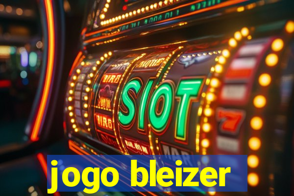 jogo bleizer