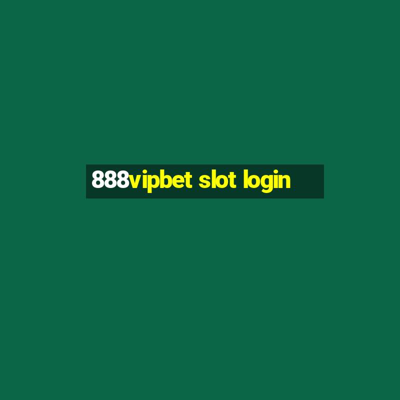 888vipbet slot login