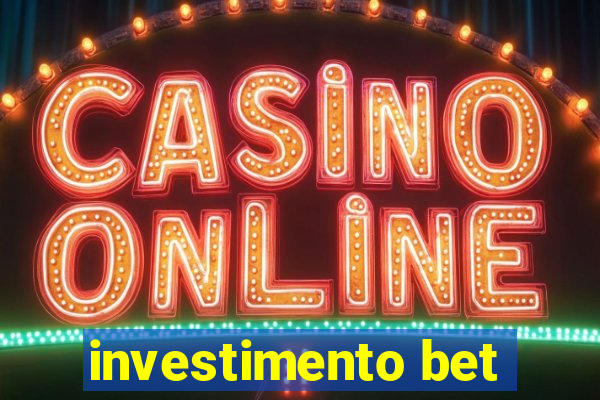 investimento bet