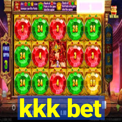 kkk bet