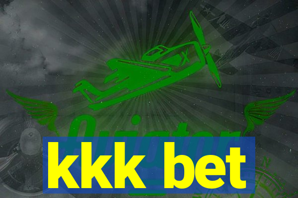 kkk bet