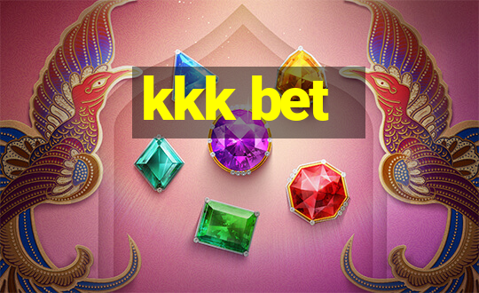 kkk bet