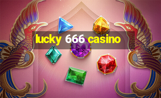 lucky 666 casino