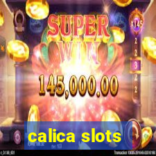 calica slots