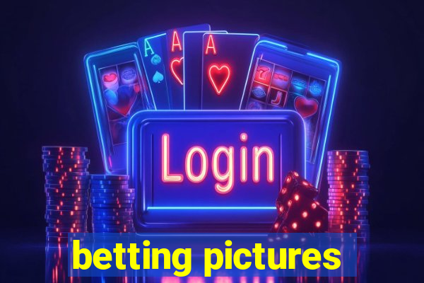 betting pictures