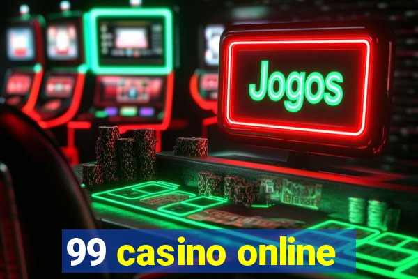 99 casino online