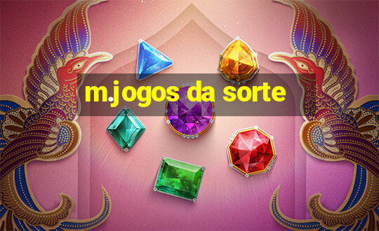 m.jogos da sorte