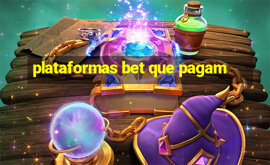 plataformas bet que pagam