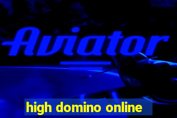 high domino online