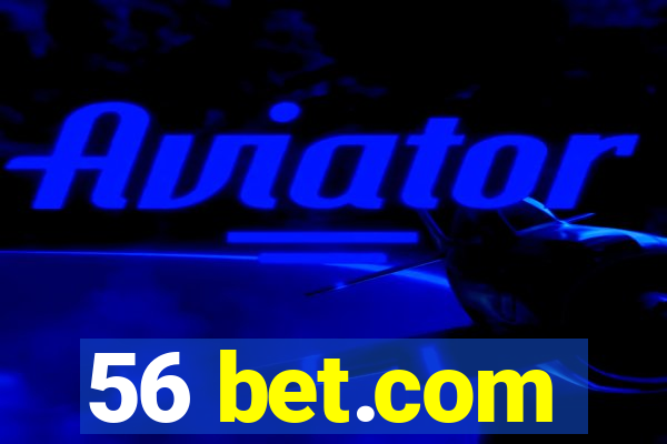 56 bet.com