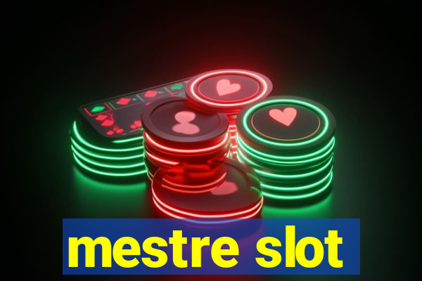 mestre slot