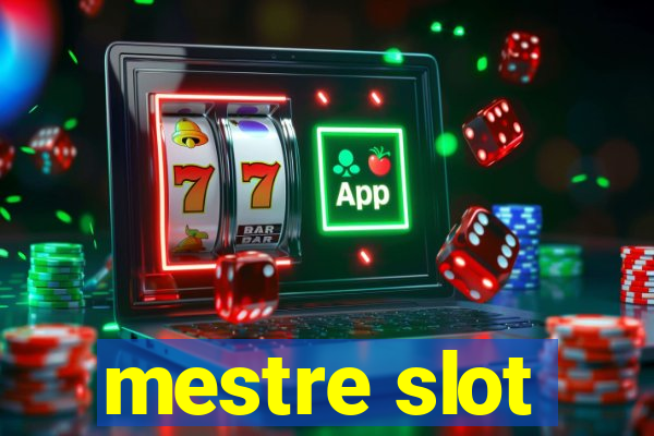 mestre slot