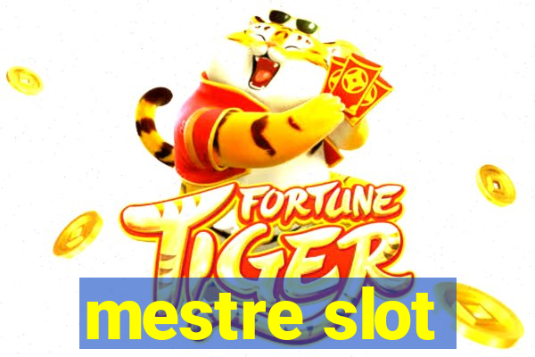 mestre slot