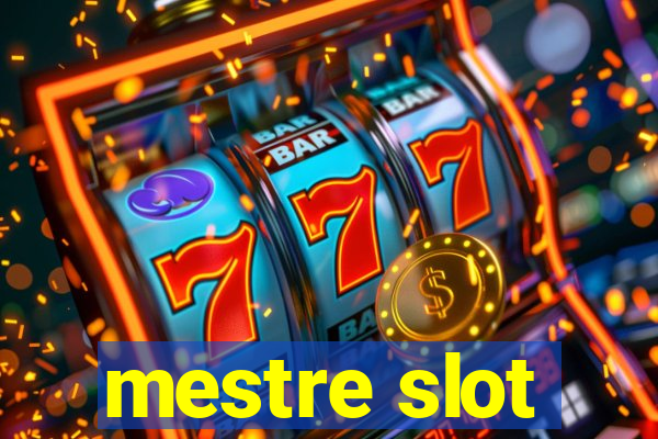 mestre slot