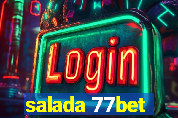 salada 77bet