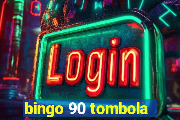 bingo 90 tombola