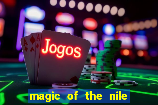 magic of the nile slot machine