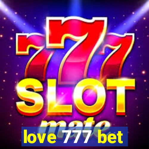 love 777 bet