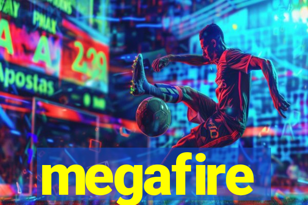 megafire