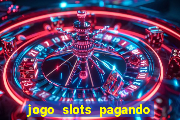 jogo slots pagando no cadastro