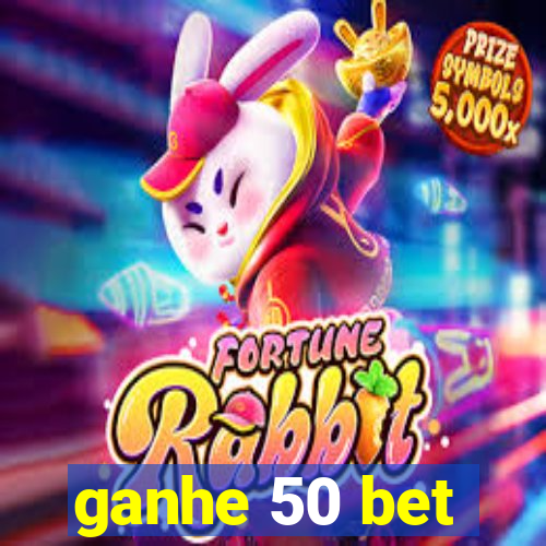 ganhe 50 bet