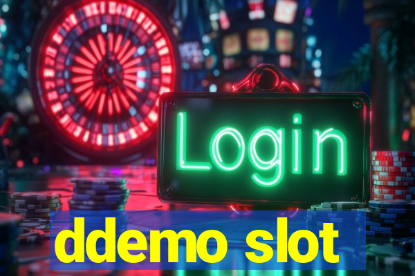 ddemo slot