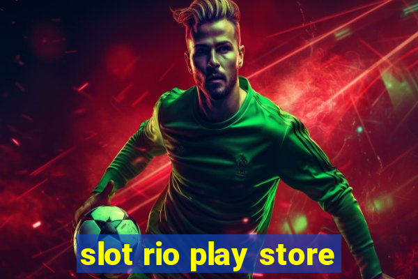 slot rio play store