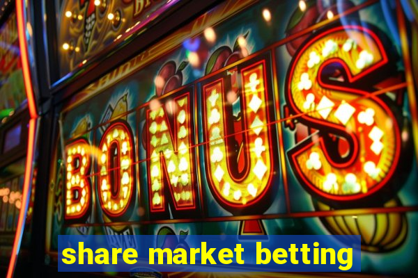 share market betting