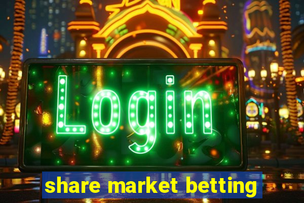 share market betting