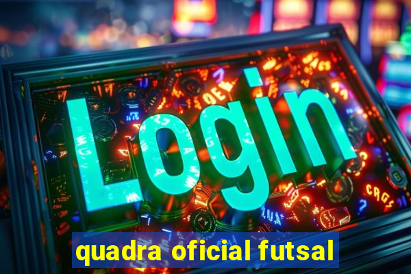 quadra oficial futsal