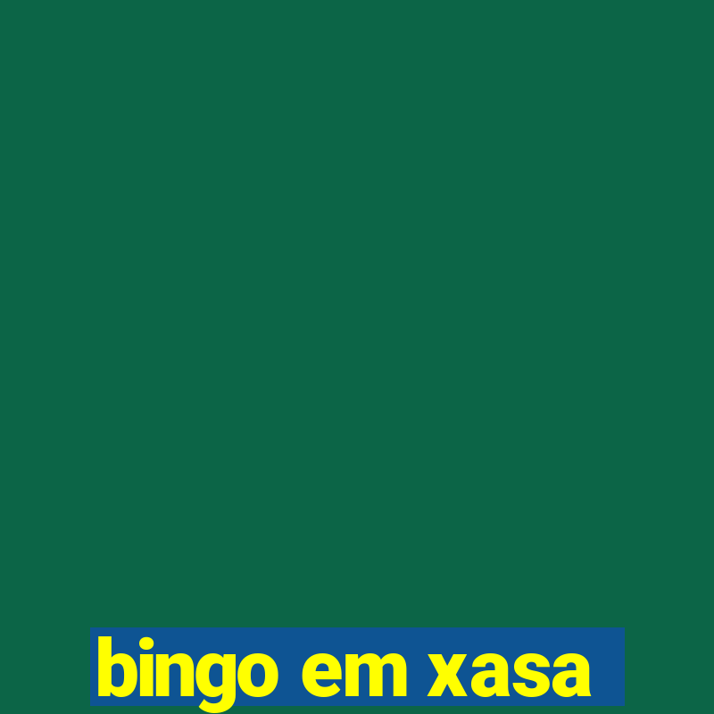 bingo em xasa