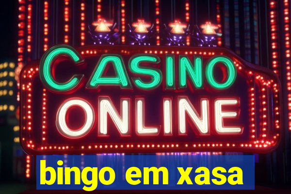 bingo em xasa