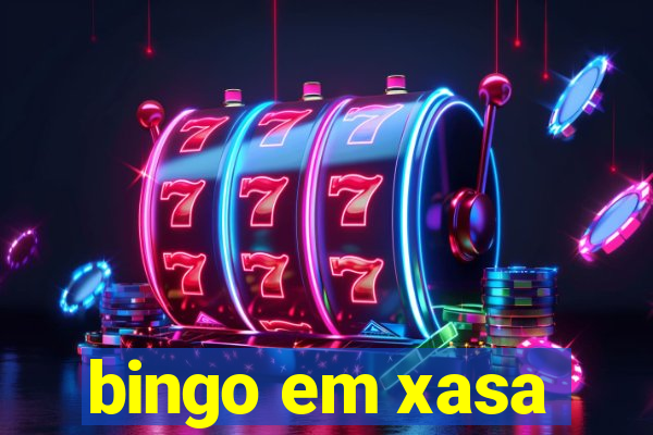 bingo em xasa