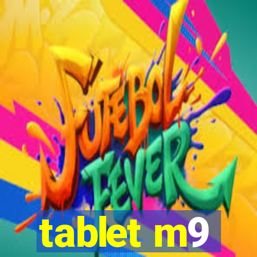 tablet m9