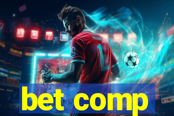 bet comp