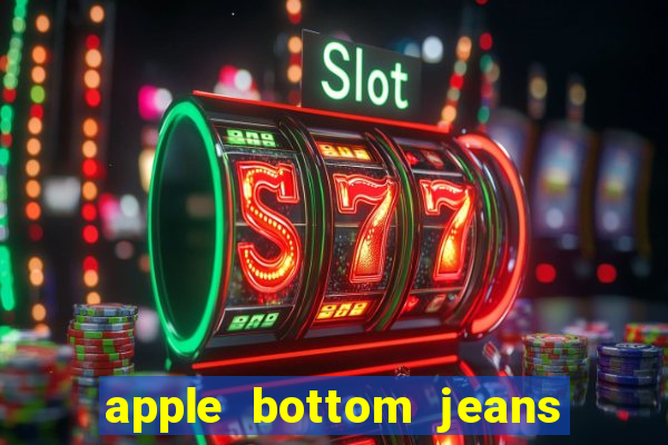 apple bottom jeans apple bottom jeans