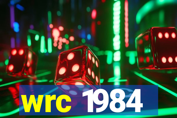 wrc 1984