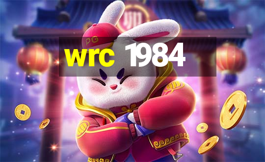 wrc 1984