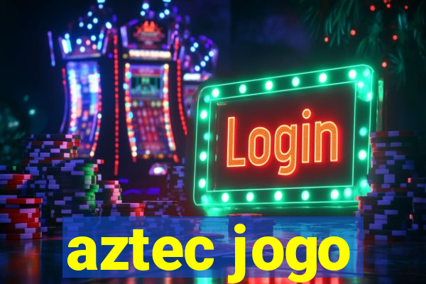 aztec jogo