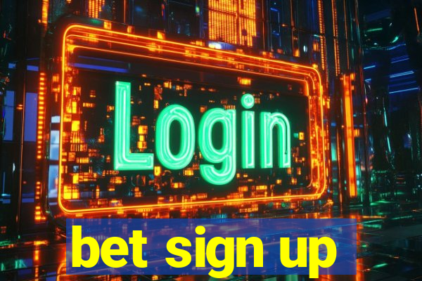 bet sign up