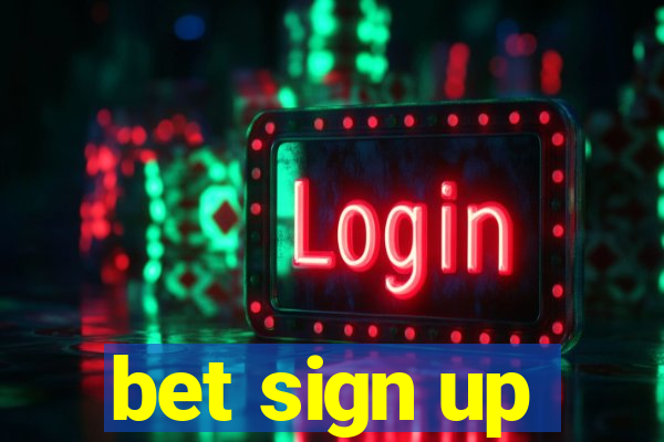 bet sign up