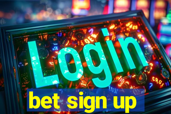 bet sign up