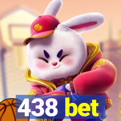 438 bet